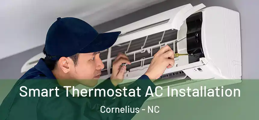 Smart Thermostat AC Installation Cornelius - NC