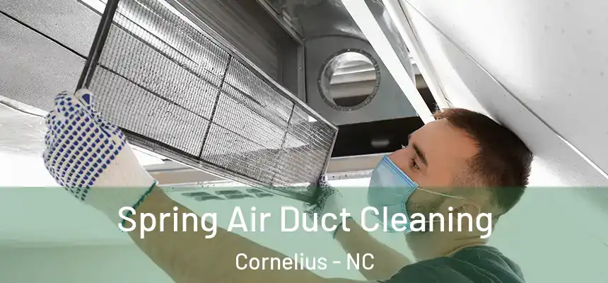  Spring Air Duct Cleaning Cornelius - NC